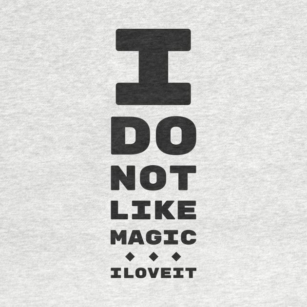 I DO NOT LIKE MAGIC... I LOVE IT! | MTG EYE TEST by ChristophZombie